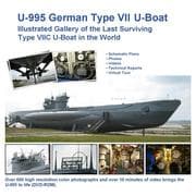 Tapa de U-995 German Type VII U-Boat -  Illustrated Gallery of the Last Surviving Type VIIC U-Boat in the World
