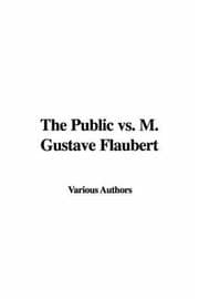 Tapa de The Public Vs. M. Gustave Flaubert