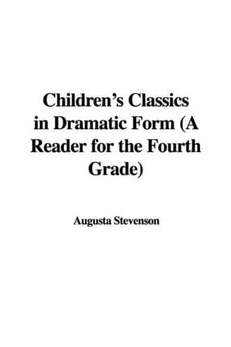 Tapa de Children's Classics in Dramatic Form