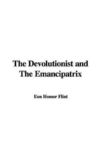 Tapa de The Devolutionist And the Emancipatrix