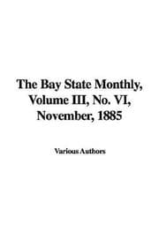Tapa de The Bay State Monthly, No. VI, November, 1885