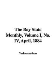Tapa de The Bay State Monthly, No. IV, April, 1884