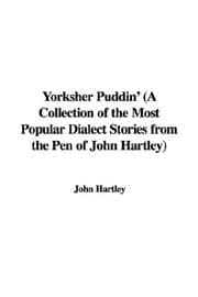 Tapa de Yorksher Puddin' (A Collection of the Most Popular Dialect Stories from the Pen of John Hartley)