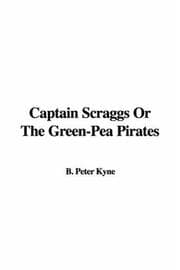 Tapa de Captain Scraggs Or The Green-Pea Pirates