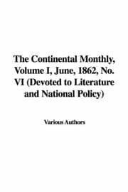 Tapa de The Continental Monthly, Volume I, June, 1862, No. VI (Devoted to Literature and National Policy)