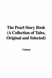 Tapa de The Pearl Story Book (A Collection of Tales, Original and Selected)