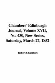 Tapa de Chambers' Edinburgh Journal, Volume XVII, No. 430, New Series, Saturday, March 27, 1852