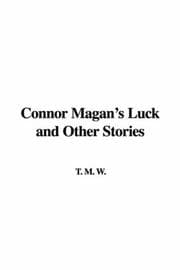 Tapa de Connor Magan's Luck and Other Stories