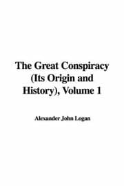 Tapa de The Great Conspiracy (Its Origin and History), Volume 1