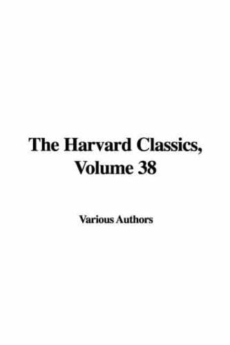 Tapa de The Harvard Classics, Volume 38