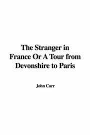 Tapa de The Stranger in France Or A Tour from Devonshire to Paris