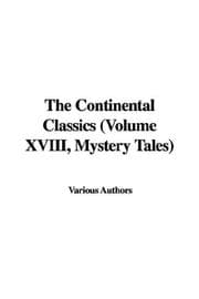Tapa de The Continental Classics (Volume XVIII, Mystery Tales)
