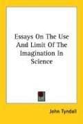 Tapa de Essays On The Use And Limit Of The Imagination In Science