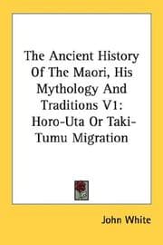 Tapa de The Ancient History Of The Maori, His Mythology And Traditions V1