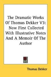 Tapa de The Dramatic Works Of Thomas Dekker V3