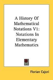 Tapa de A History Of Mathematical Notations V1