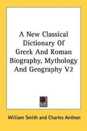 Tapa de A New Classical Dictionary Of Greek And Roman Biography, Mythology And Geography V2