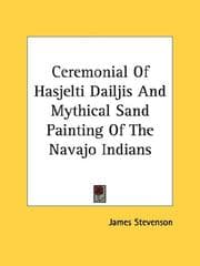 Tapa de Ceremonial Of Hasjelti Dailjis And Mythical Sand Painting Of The Navajo Indians