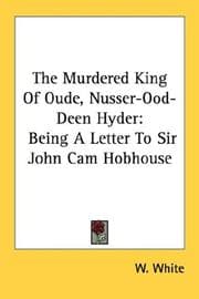 Tapa de The Murdered King Of Oude, Nusser-Ood-Deen Hyder