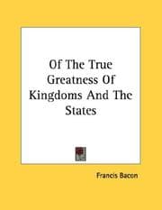 Tapa de Of The True Greatness Of Kingdoms And The States