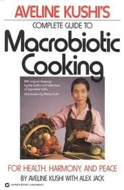 Tapa de Complete Guide to Macrobiotic Cooking