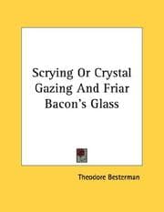 Tapa de Scrying Or Crystal Gazing And Friar Bacon's Glass