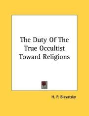 Tapa de The Duty Of The True Occultist Toward Religions