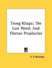 Tapa de Tsong Khapa; The Lost Word; And Tibetan Prophecies