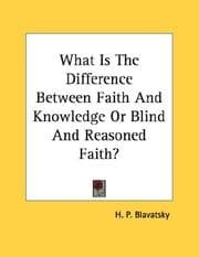 Tapa de What Is The Difference Between Faith And Knowledge Or Blind And Reasoned Faith?