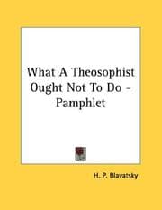 Tapa de What A Theosophist Ought Not To Do - Pamphlet