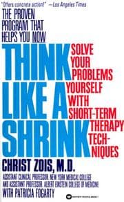 Tapa de Think like a shrink : solve your problems yourself with short-term therapy techniques