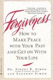 Tapa de Forgiveness : how to make peace with your past and get on with your life