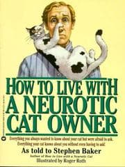Tapa de How to Live with a Neurotic Cat Owner