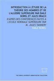 Tapa de Introduction à l'étude de la théorie des nombres et de l'algèbre supérieure par Émile Borel et Jules Drach