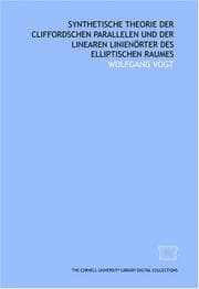 Tapa de Synthetische Theorie der Cliffordschen Parallelen und der linearen Linienörter des elliptischen Raumes