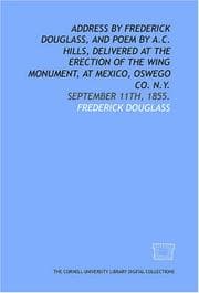 Tapa de Address by Frederick Douglass, and poem by A.C. Hills, delivered at the erection of the Wing monument, at Mexico, Oswego Co. N.Y.