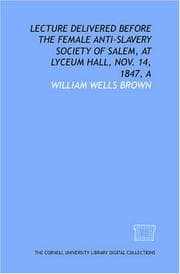 Tapa de Lecture delivered before the Female Anti-Slavery Society of Salem, at Lyceum Hall, Nov. 14, 1847, A