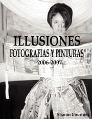 Tapa de ILLUSIONES FOTOGRAFIA Y PINTURAS 2006-2007