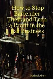 Tapa de How to Stop Bartender Theft and Turn a Profit in the Bar Business