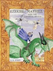 Tapa de EZEKIEL MAYHILL and the Crystal of God