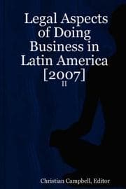 Tapa de Legal Aspects of Doing Business in Latin America [2007] - II
