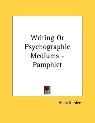 Tapa de Writing Or Psychographic Mediums - Pamphlet