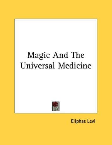Tapa de Magic And The Universal Medicine