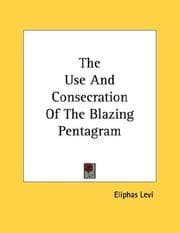 Tapa de The Use And Consecration Of The Blazing Pentagram