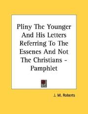 Tapa de Pliny The Younger And His Letters Referring To The Essenes And Not The Christians - Pamphlet