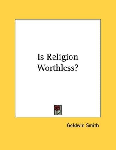 Tapa de Is Religion Worthless?