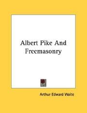 Tapa de Albert Pike And Freemasonry