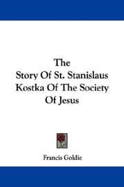 Tapa de The Story Of St. Stanislaus Kostka Of The Society Of Jesus