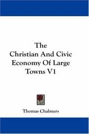 Tapa de The Christian And Civic Economy Of Large Towns V1