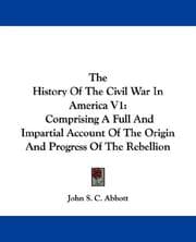 Tapa de The History Of The Civil War In America V1